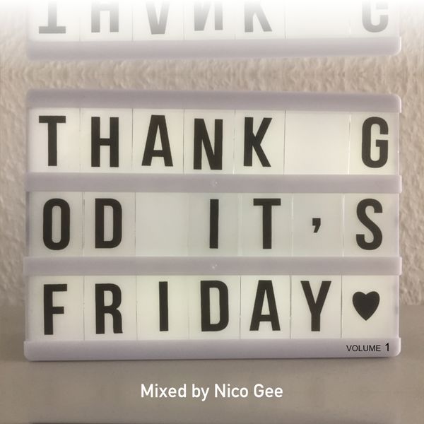 Thank God It's Friday (Volume 1, Techno. Classic Style)